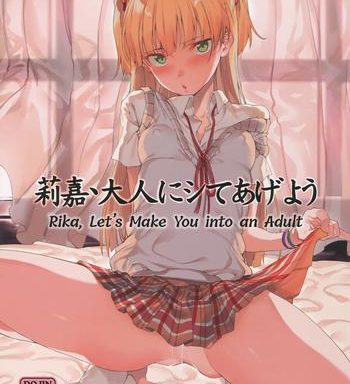 rika otona ni shiteageyou rika let x27 s make you into an adult cover